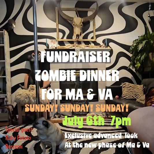 Fundraiser Zombie Dinner for Ma & Va